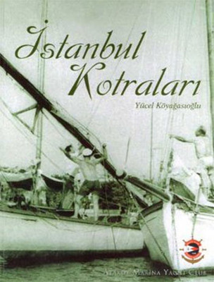 Deniz İstanbul’una Övgü:  İstanbul’un Kıyı Yerleşimleri ve Yelkenlileri